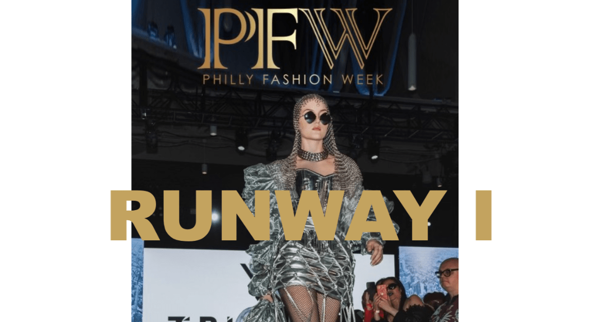 Philly Fashion Week Runway I