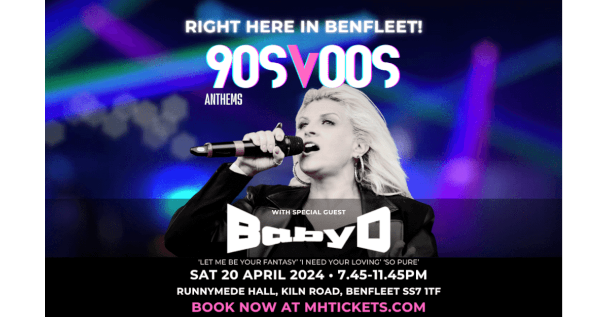 Baby D 90’s v 00’s Anthems